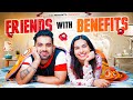 Friends With Benefits | Live In With My Bestfriend Ft. @MrGulatii