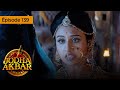 Jodha Akbar - Ep 139 - La fougueuse princesse et le prince sans coeur - Série en français - HD