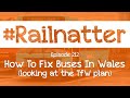 #Railnatter | Episode 212: How To Fix Buses In Wales (looking at the TfW plan)