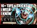 10+ Tips & Tricks I Wish I Knew (Basics/Advanced) - TESV: Skyrim Anniversary Edition