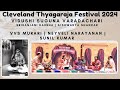 Cleveland Thyagaraja Aradhana 2024: Vidushi Suguna Varadachari