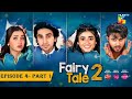 Fairy Tale 2 EP 04 PART 01 [CC] - 26 Aug - Presented By BrookeBond Supreme, Glow & Lovely, & Sunsilk