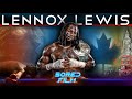 Lennox Lewis - The Lion (Impossible Skills / Somehow Still Underrated)