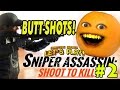 Annoying Orange Plays - Sniper 3D #2: BUTTSHOTS!