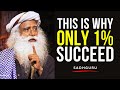 THE BIGGEST Reason Most People Never Succeed In Their Life | Sadhguru (Must Watch)