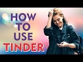 How to Use Tinder (For Complete Beginners)