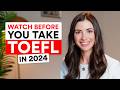 Watch before you take TOEFL in 2024 | I just scored 115 on TOEFL - here is what you need to know