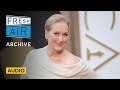 Meryl Streep: “I was never cute” (2012 interview)