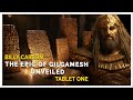 Billy Carson - Epic of Gilgamesh Tablet 1 - Who was Gilgamesh?