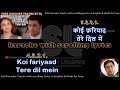 Koi fariyaad tere dil mein | clean karaoke with scrolling lyrics