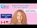 10)  S5 L1  English Pronunciation (American accent) – Soft A: (æ)