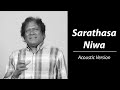 Sarathasa Niwa (සරතැස නිවා) | Priya Suriyasena | Acoustic Version