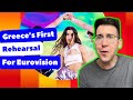 🇬🇷 CAN GREECE WIN EUROVISION!? (Rehearsal Reaction)
