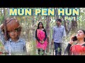 MUN PEN HUN Part-2 || Karbi funny video|| 2024