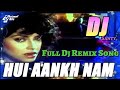 Dj Remix Song | Hui Aankh Nam Aur Yeh Dil Muskuraya
| Sathi | ShriSantRitz |