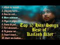 📺Top 10 Hits Songs ( Best Of Kailash Kher )📺