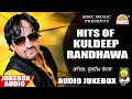 Hits of Kuldeep Randhawa (Audio Jukebox) | Latest Punjabi Song | MMC Music