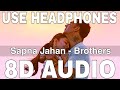 Sapna Jahan (8D Audio) || Brothers || Sonu Nigam & Neeti Mohan || Akshay Kumar, Jacqueline Fernandez