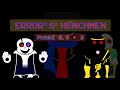 [Phase 2.5 + 3] !!ERROR!!'s Henchmen || Soul OPs: RETRO Boss Rush