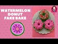 Let’s Fake Bake Watermelon Donuts #fakebake #peepthisyall