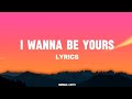 I Wanna Be Yours - LYRICS | Arctic Monkeys