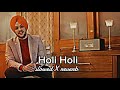 Holi Holi Punjabi song 2024(slowed X reverb)🎶🎶🎶🎶🎶