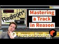 Mastering a Track in Reason as a Music Producer
