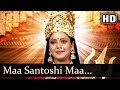 Maa Santoshi Maa Jai Maa - Jai Santoshi Maa Songs - Popular Devotional Songs