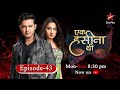 Ek Hasina Thi-Season 1 | Episode 43