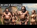 NASTY FILTHY INSANE SEX LIVES OF NEANDERTHALS