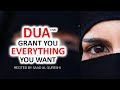 Dua That Grant You Everything You Need &  You Wish Insha Allah ♥ ᴴᴰ - Listen Daily !