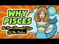 11 Reasons Why Pisces Is The Most Powerful Sign Of The Zodiac