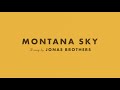 Jonas Brothers - Montana Sky (Official Lyric Video)