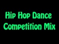 Hip Hop Competition Mix