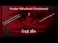 Feodor Mihailovici Dostoievski - Nopti albe (1984)