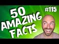 50 AMAZING Facts To Blow Your Mind! #115