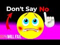Don't say "No" while watching this video