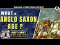 What Is Anglo Saxon Age ? Complete Lecture By Vineet Pandey Sir ! 10 NET 2 JRF Qualified Teacher !