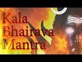 Kala Bhairava Mantra Jaap | Mantra of Lord Kala Bhairava | 108 Times
