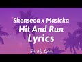 Shenseea x Masicka - Hit And Run Lyrics | Strictly Lyrics