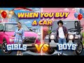 When You Buy A Car | Boys vs Girls | Ankush Kasana