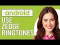 How to Use Zedge Ringtones on Android (How to Set Ringtone on Zedge App)