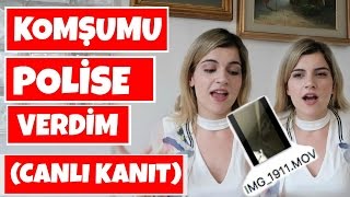KOMŞUMU NEDEN POLİSE VERDİM? (CANLI GÖRÜNTÜ)