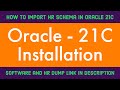 Oracle 21c installation on windows | How to import HR schema in oracle 21c |Oracle 21c installation