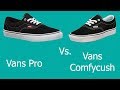 Vans Comfycush vs Pro | Which Should You Buy?