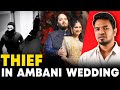 Thief In Ambani Wedding 😱 | Madan Gowri | Tamil | MG