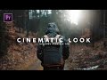 How to get the CINEMATIC LOOK in Premiere Pro Tutorial