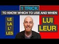 Lui, leur OR le, la, les in French? Pick correctly EVERY TIME with this trick - French pronouns