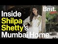 Inside Shilpa Shetty’s Mumbai Home | Brut Sauce