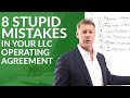8 Stupid Mistakes in Your LLC Operating Agreement